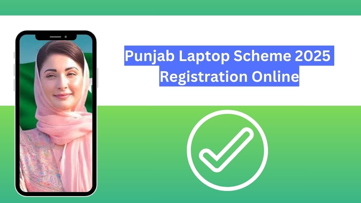 Punjab Laptop Scheme 2025 Registration Online Distribution Date
