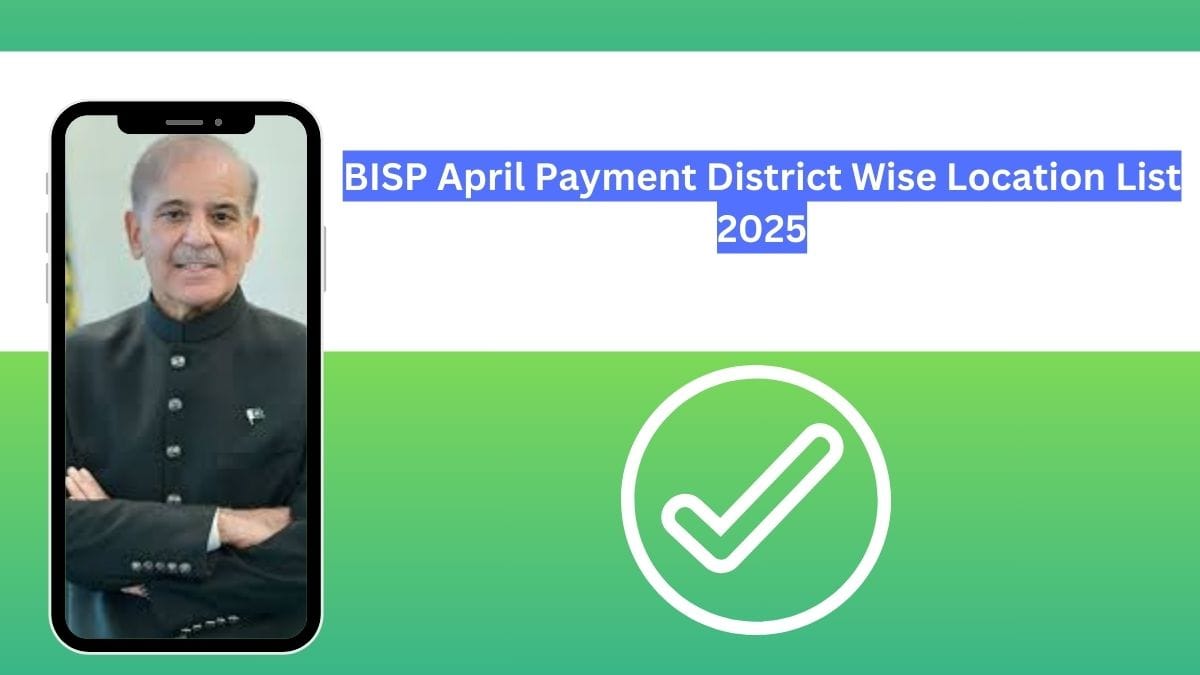 BISP April Payment District Wise Location List 2025