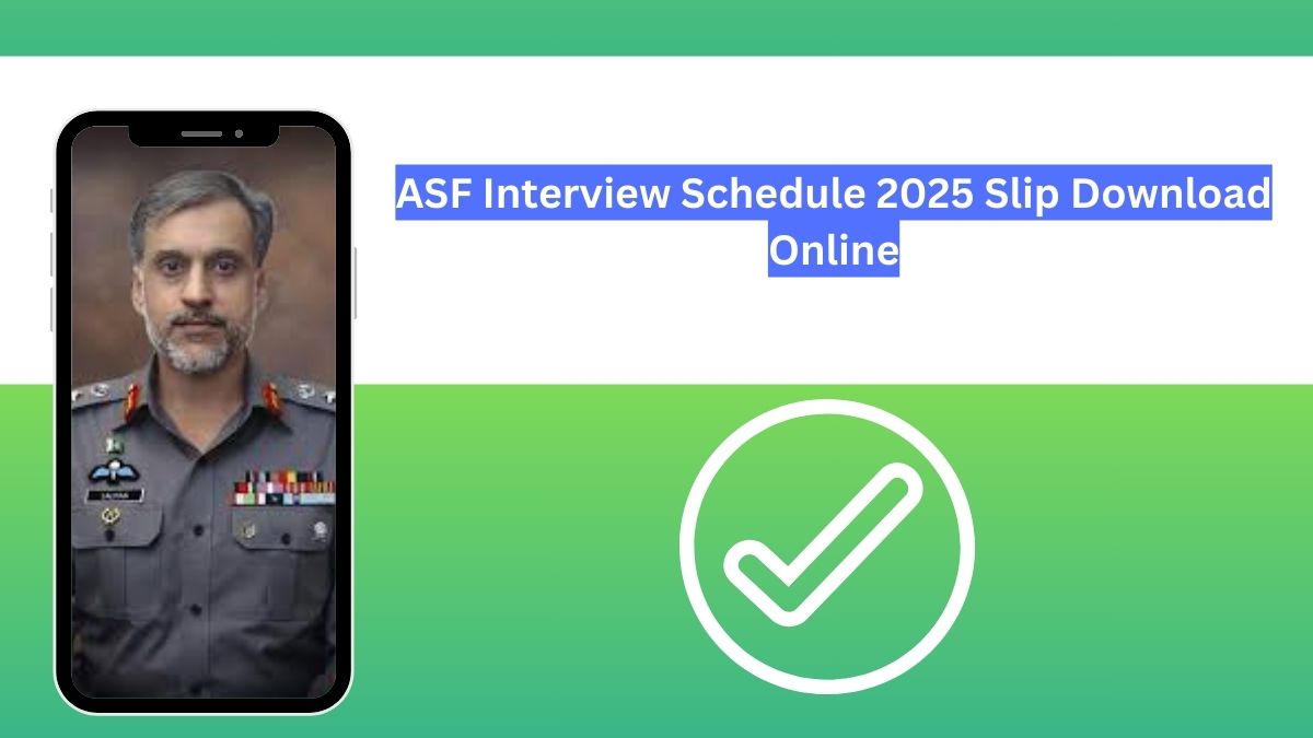 ASF Interview Schedule 2025 Slip Download Online